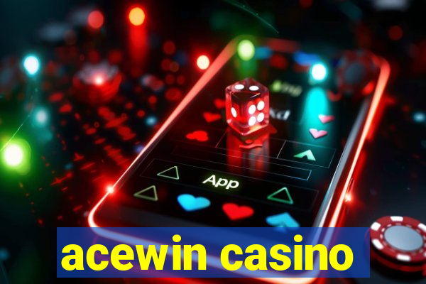 acewin casino